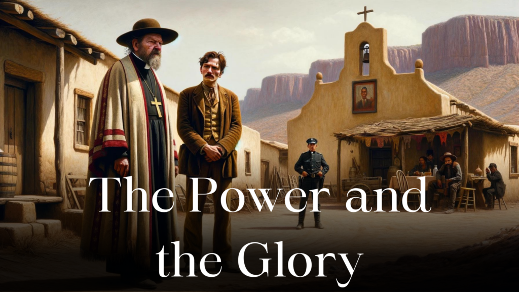 The Power and the Glory by Graham Greene Allegory Explained