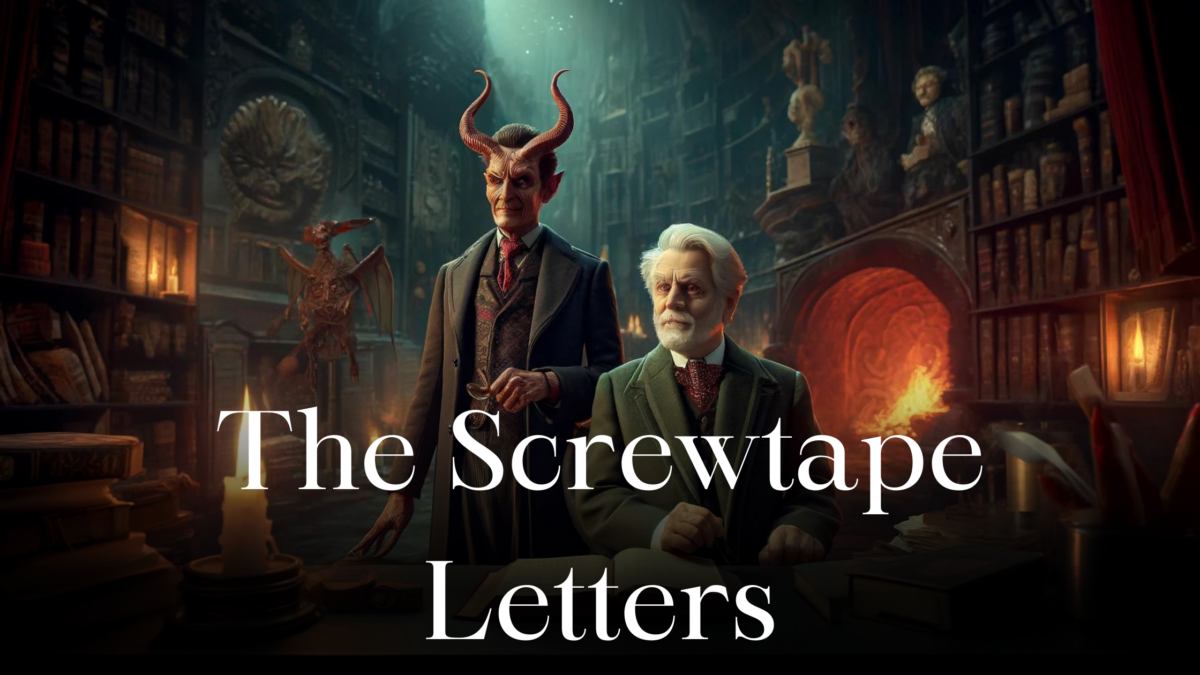 Where Can I Watch The Screwtape Letters Movie The Screwtape Letters by C.S. Lewis - Allegory Explained